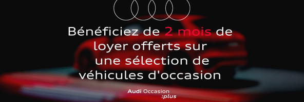 Audi Bruay-la-Buissière AUTO-EXPO - Profitez de 2 mois de loyer offerts !